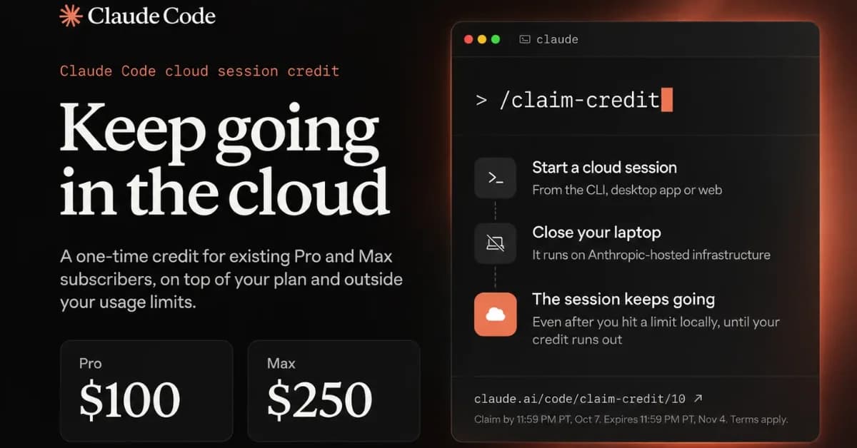 Anthropic Offers Up to $250 in Free Claude Code Cloud Credits to Pro and Max Subscribers