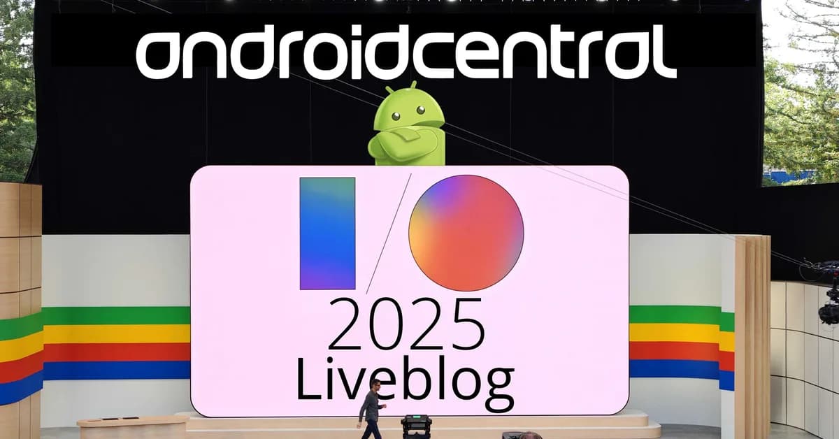 Google I/O 2026 Sessions List Reveals Android 17, AI, and Chrome as Key Topics for May 19 Event