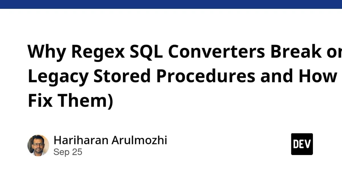 Why Regex SQL Converters Break on Legacy Stored Procedures and How to Fix Them)
