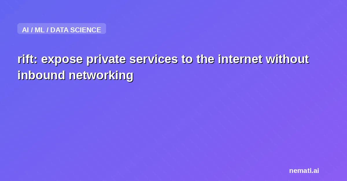 rift: expose private services to the internet without inbound networking
