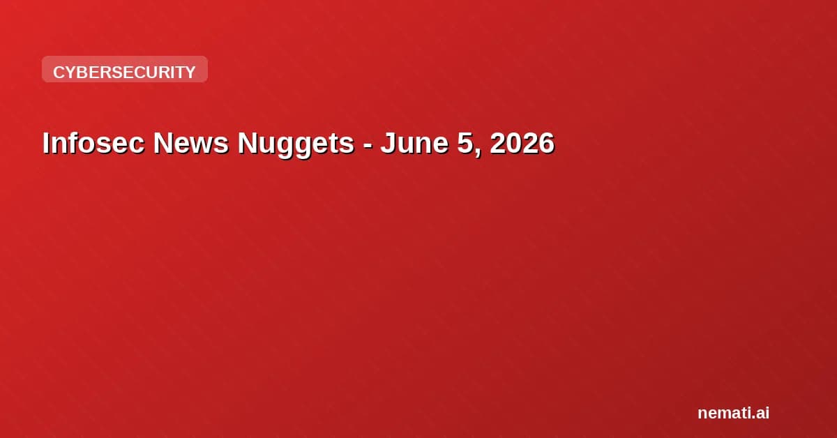 Infosec News Nuggets - June 5, 2026