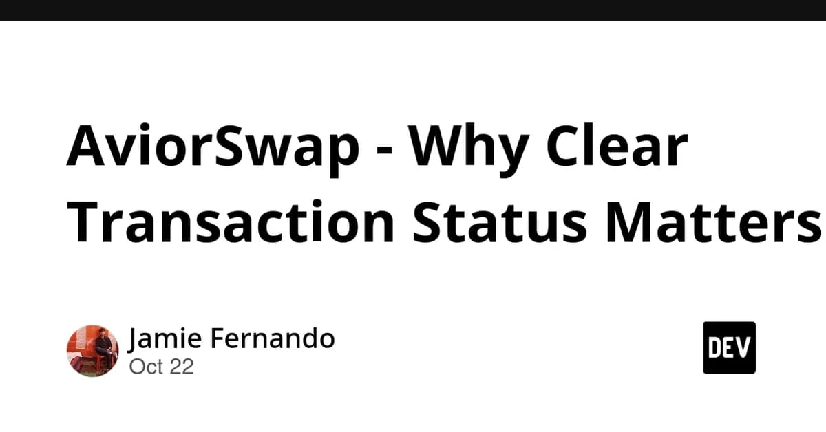 AviorSwap - Why Clear Transaction Status Matters