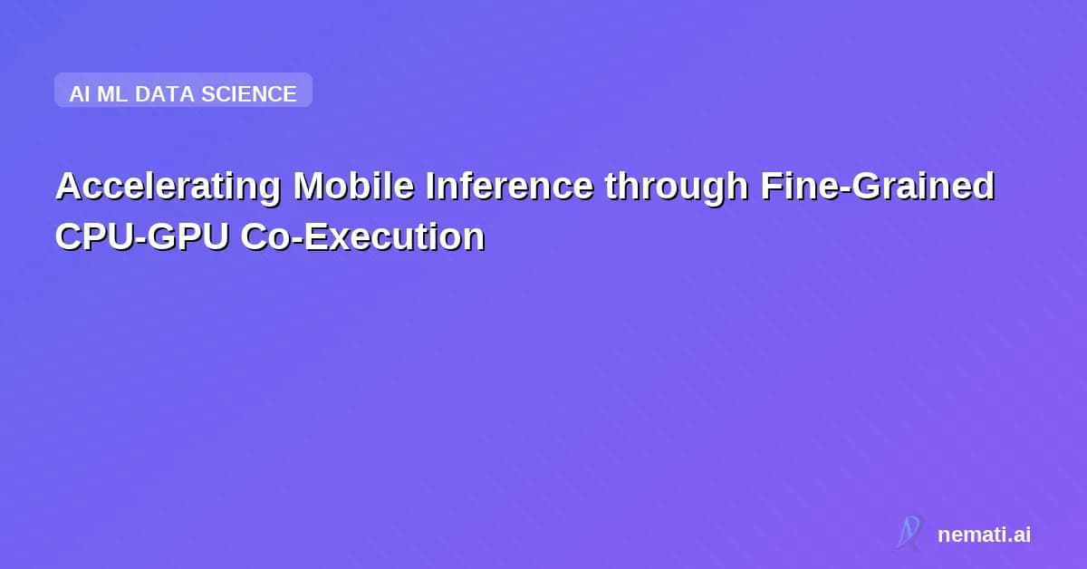 Accelerating Mobile Inference through Fine-Grained CPU-GPU Co-Execution