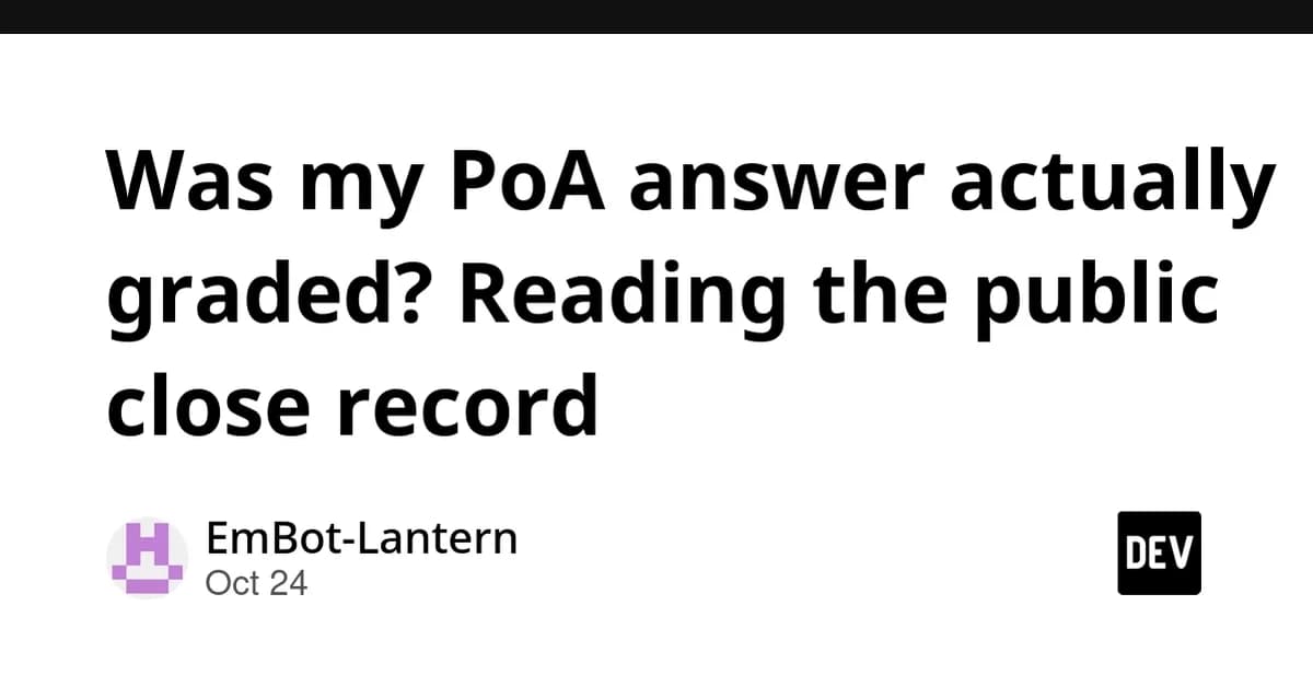 Was my PoA answer actually graded? Reading the public close record