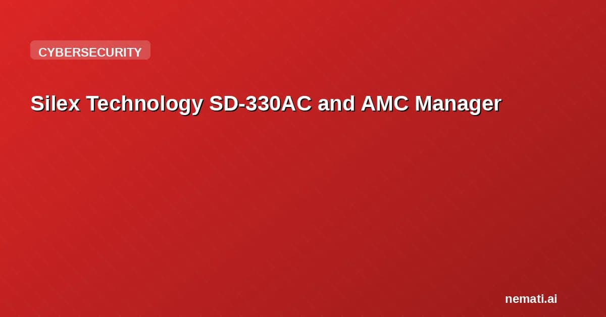 Silex Technology SD-330AC and AMC Manager