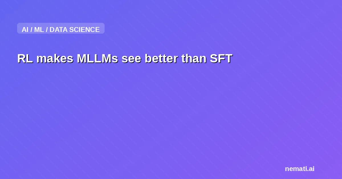 RL makes MLLMs see better than SFT