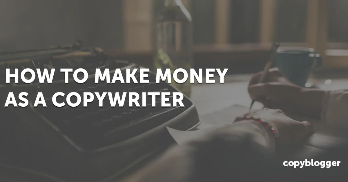 How To Make Money As A Copywriter (Even in 2025)