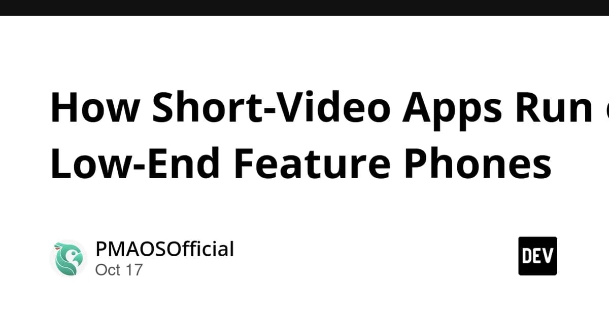 How Short-Video Apps Run on Low-End Feature Phones
