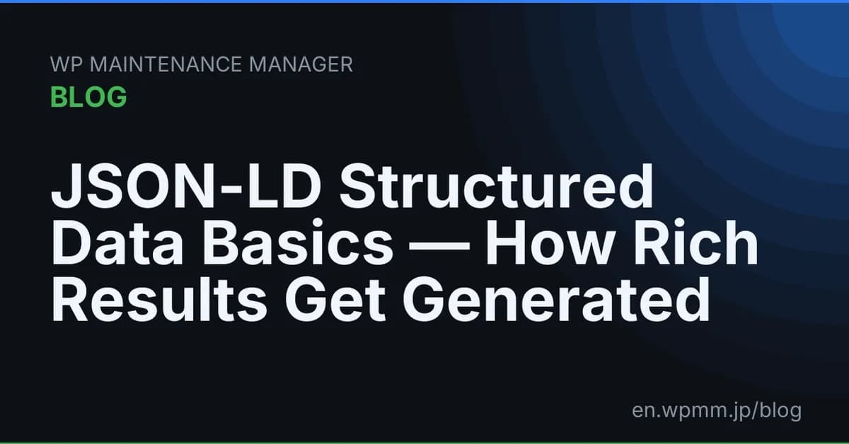JSON-LD Structured Data Basics - How Rich Results Get Generated