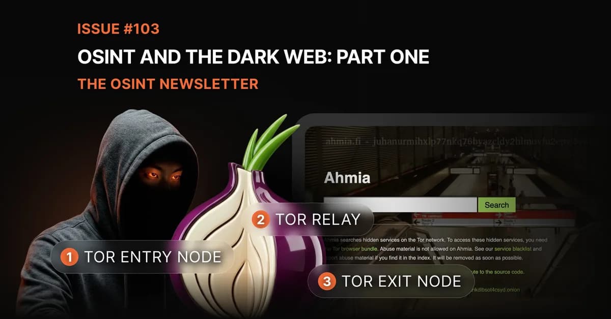 The OSINT Newsletter - Issue #103