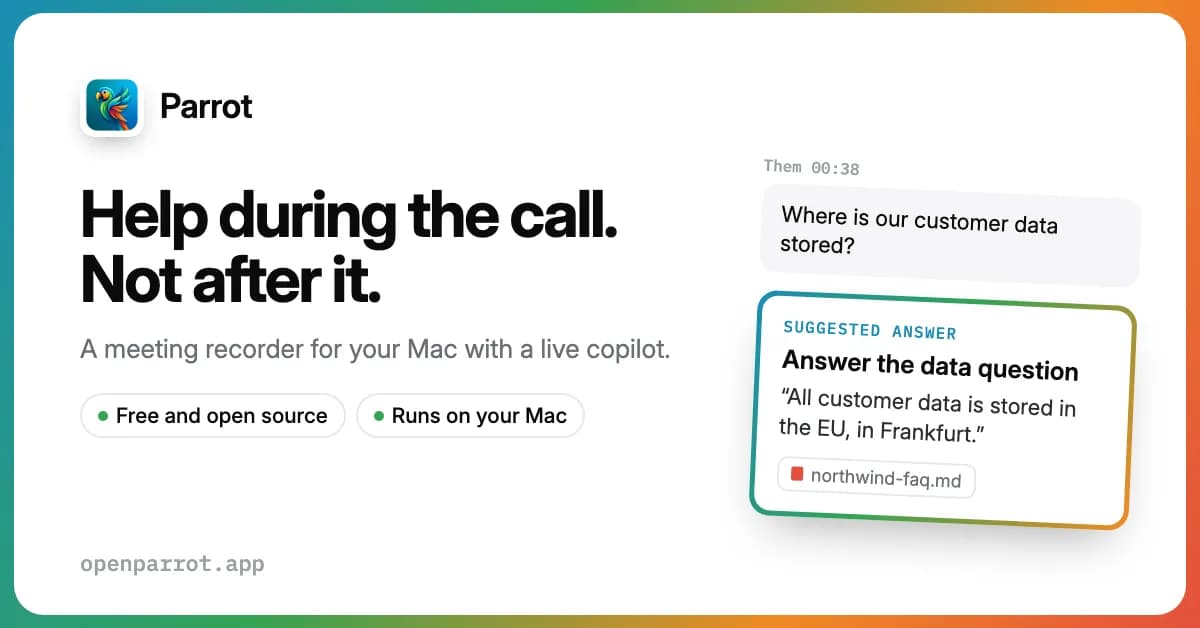 Show HN: Parrot - Open-Source Smart Meeting Recorder with Co-Pilot on Mac