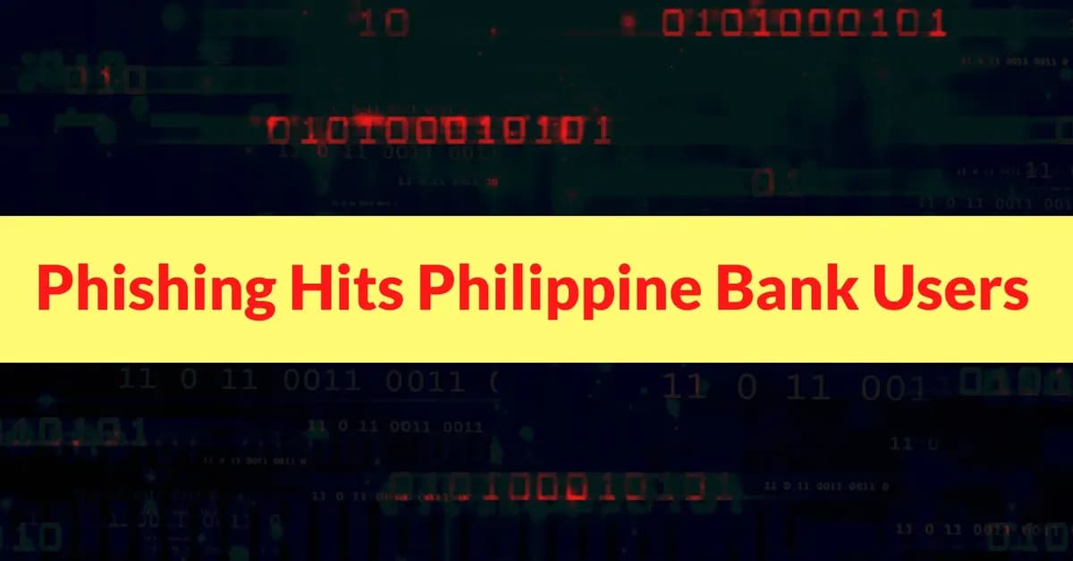 Hackers Abuse Trusted Platforms to Steal Bank Credentials From Philippine Users