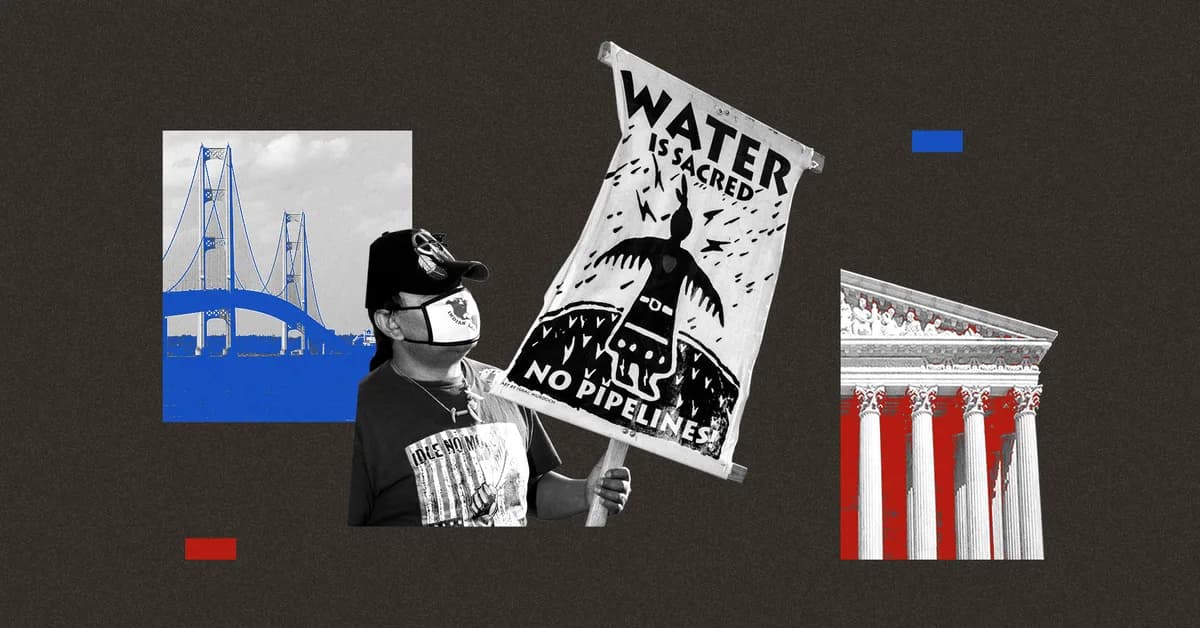 A tough Supreme Court hearing brings little clarity on Line 5 pipeline's fate