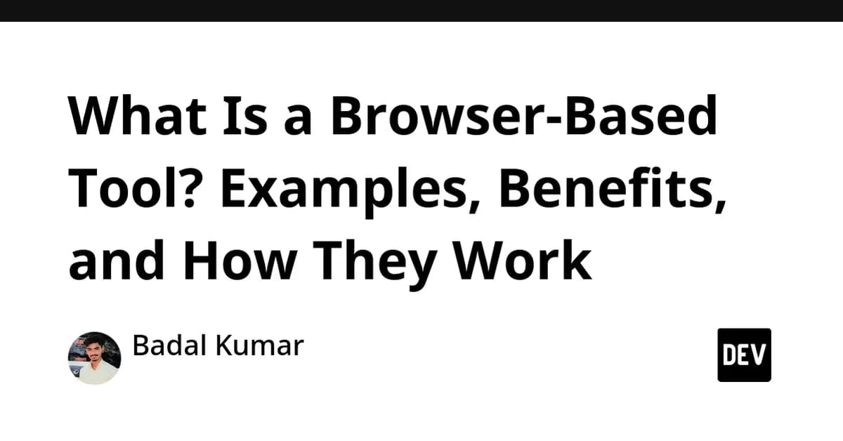 What Is a Browser-Based Tool? Examples, Benefits, and How They Work
