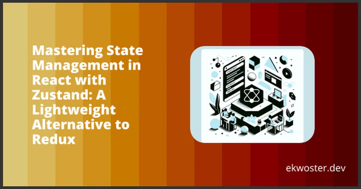 Zustand Has a Free State Manager That Replaces Redux in 10 Lines