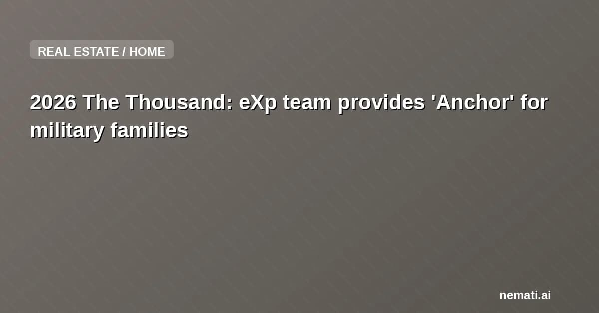 2026 The Thousand: eXp team provides 'Anchor' for military families