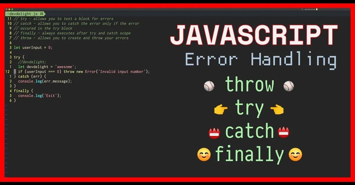Error Handling in JavaScript: Try, Catch, Finally