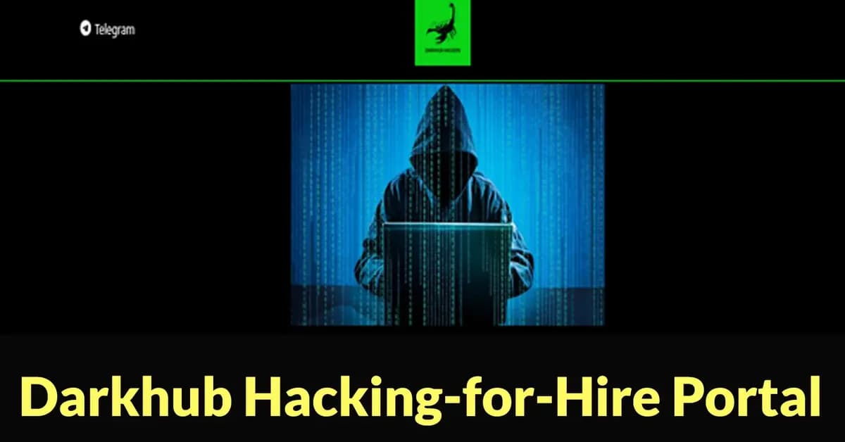 Darkhub Hacking-for-Hire Portal Advertises Crypto Fraud, Message Interception, and Monitoring