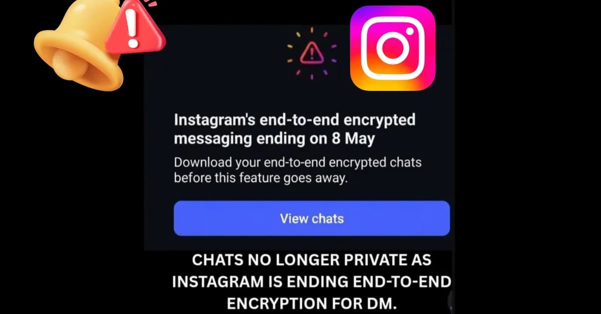 Instagram's to End Encrypted Chats for Direct Messages