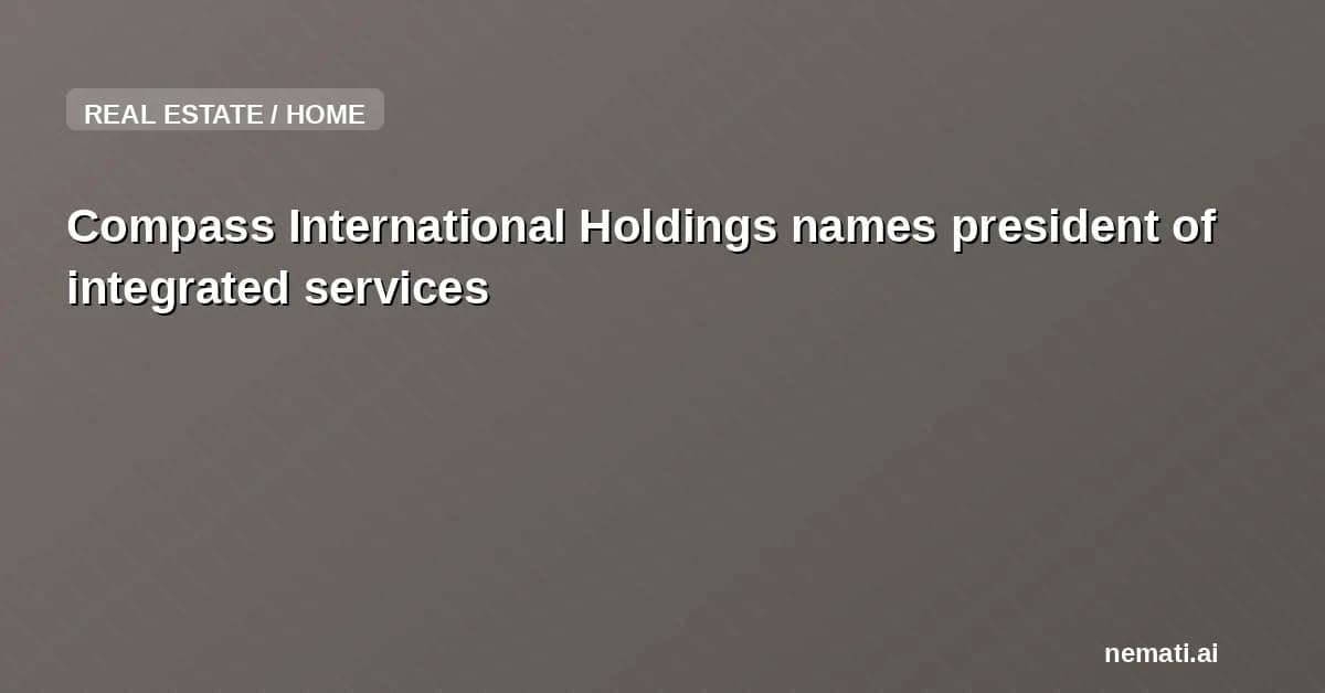 Compass International Holdings names president of integrated services