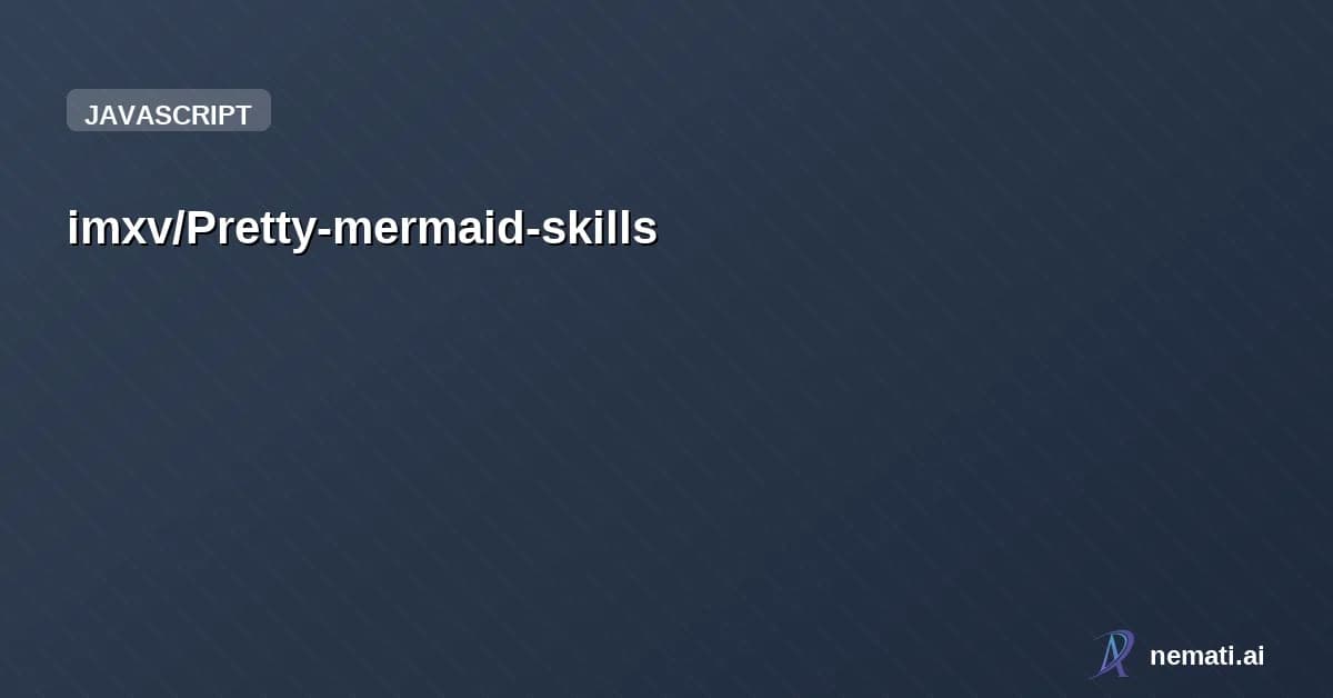 imxv/Pretty-mermaid-skills — To provide AI with Mermaid chart rendering capability, supporting both SVG and A