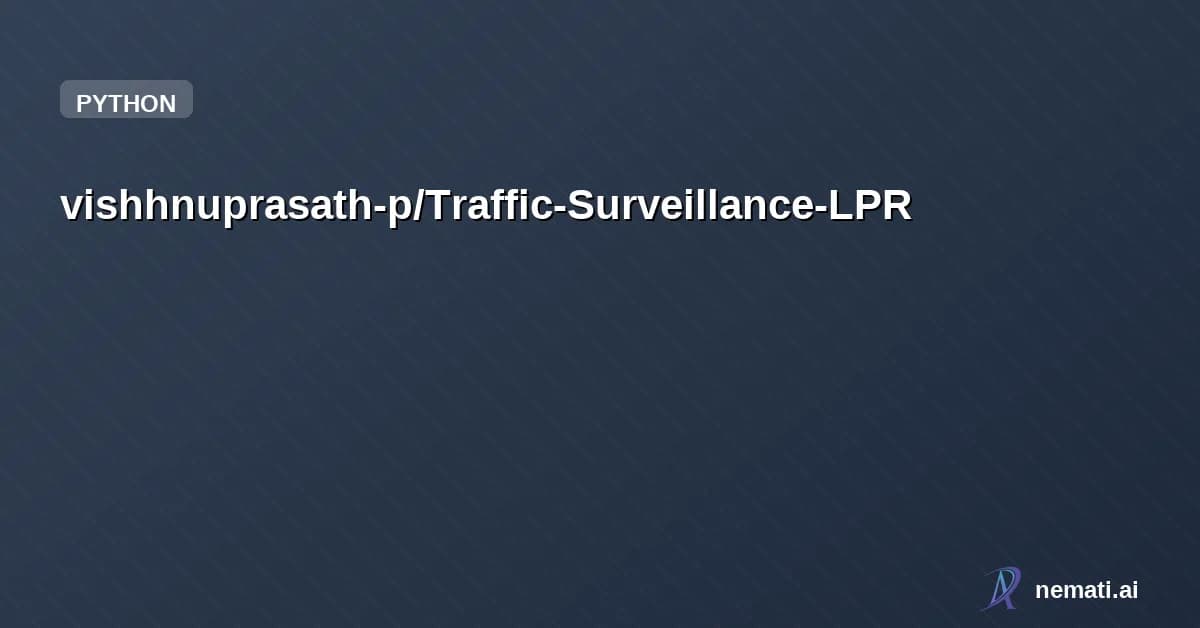 vishhnuprasath-p/Traffic-Surveillance-LPR — Traffic Surveillance System using YOLOv8 and EasyOCR with document validation