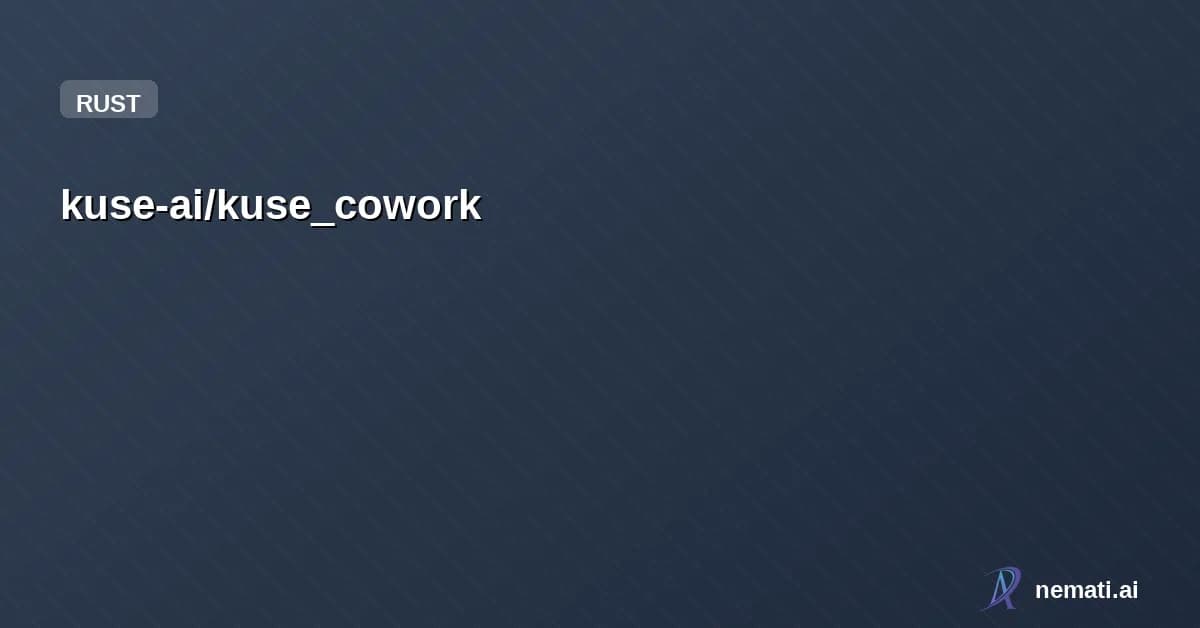 kuse-ai/kuse_cowork — Open-source Alternative to Claude Cowork Desktop App By Kuse