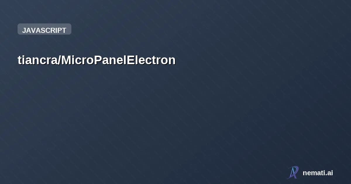 tiancra/MicroPanelElectron — Micro Panel Next for PC made with Electron