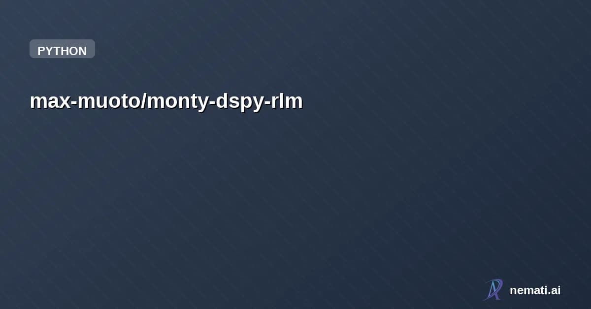 max-muoto/monty-dspy-rlm — Example for a Monty-enabled RLM in DSPy