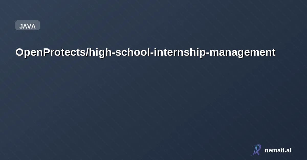 OpenProtects/high-school-internship-management — 基于SpringBoot的高校实习管理系统设计与实现 赵海波老师注意一下你们班1221571号同学找软件外包！