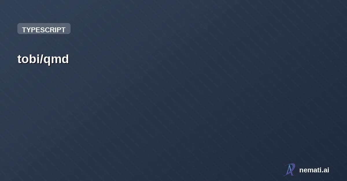 tobi/qmd — Star


  

  
    
    


      
        tobi /

      qmd  

    
      mini cl