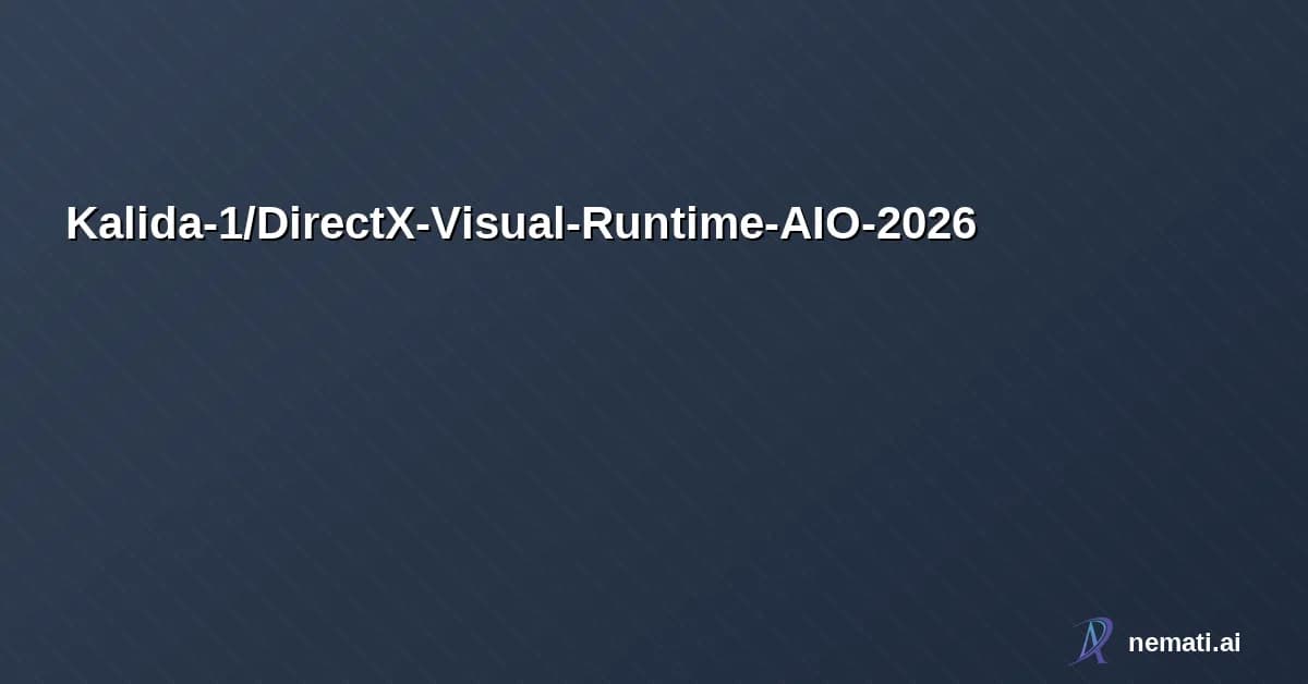 Kalida-1/DirectX-Visual-Runtime-AIO-2026 — Complete All-in-One package to fix common Windows gaming errors. Installs missin