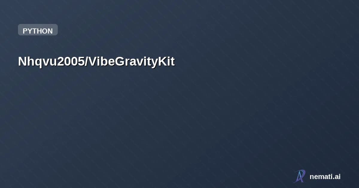 Nhqvu2005/VibeGravityKit — Turn your IDE into a full-stack engineering team. VibeGravityKit provides specia