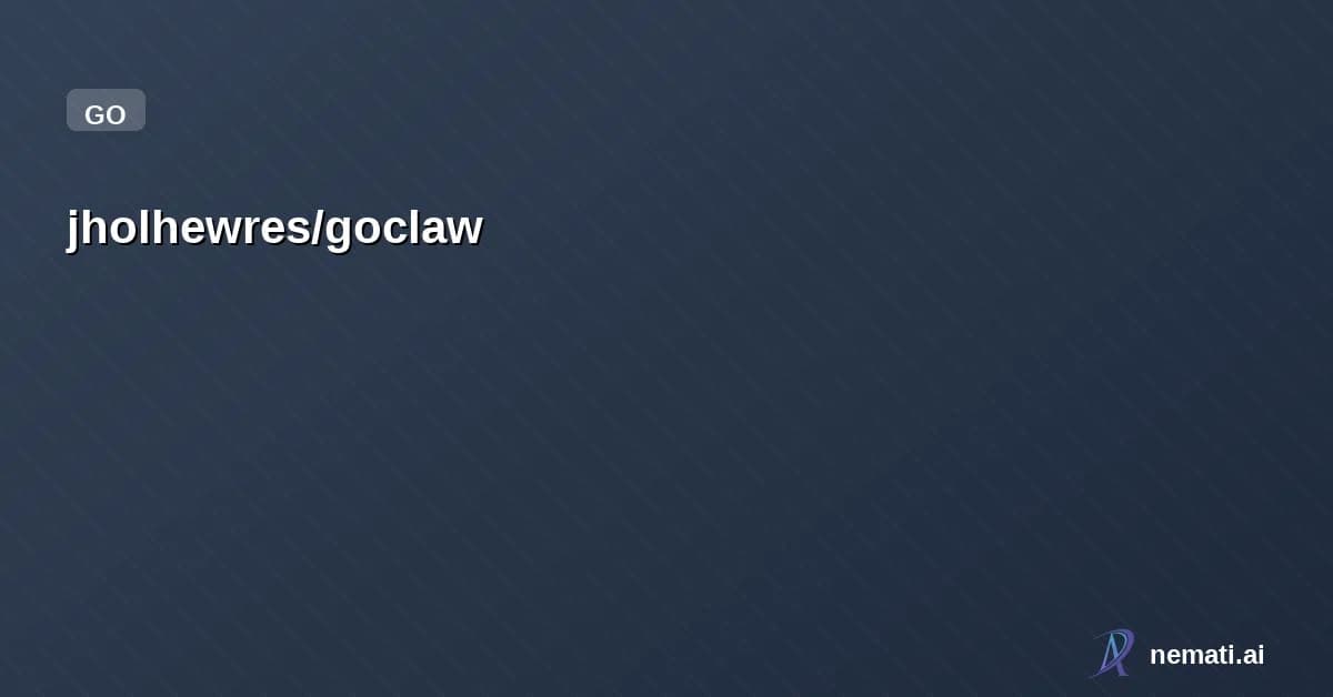 jholhewres/goclaw — Open-source AI assistant framework in Go — WhatsApp, Discord, Telegram with mult