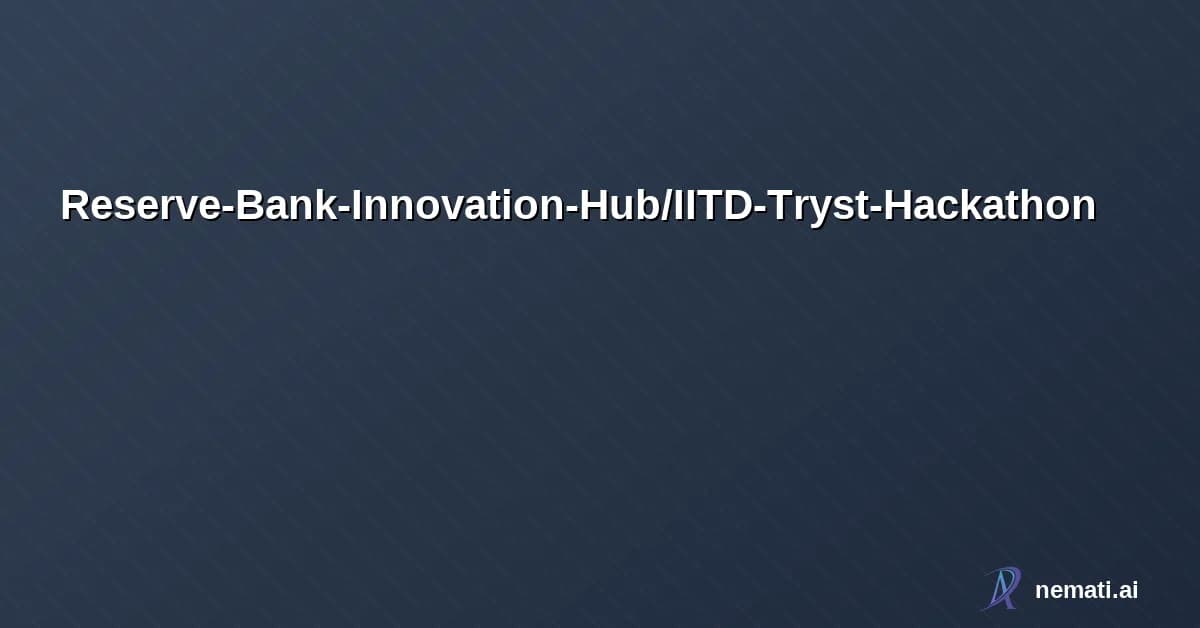 Reserve-Bank-Innovation-Hub/IITD-Tryst-Hackathon
