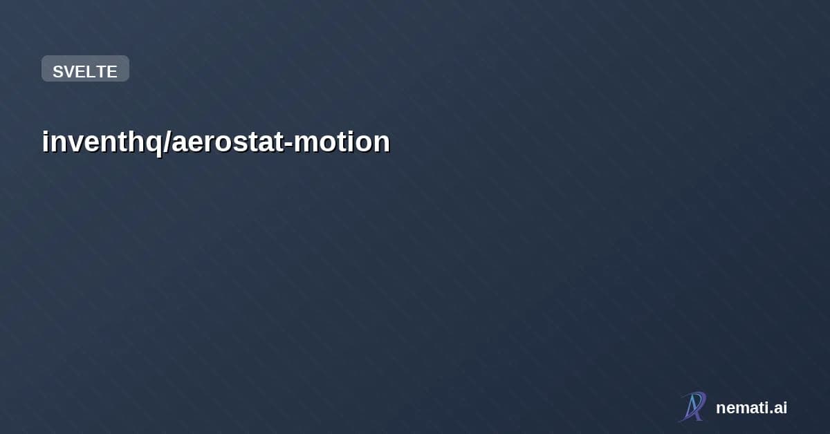 inventhq/aerostat-motion — High performance spring motion.