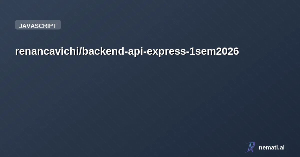 renancavichi/backend-api-express-1sem2026 — API Backend com Express, Prisma ORM e Zod.