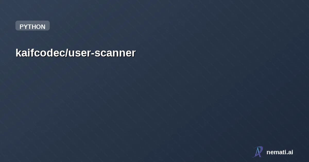 kaifcodec/user-scanner — Star
kaifcodec /
user-scanner
