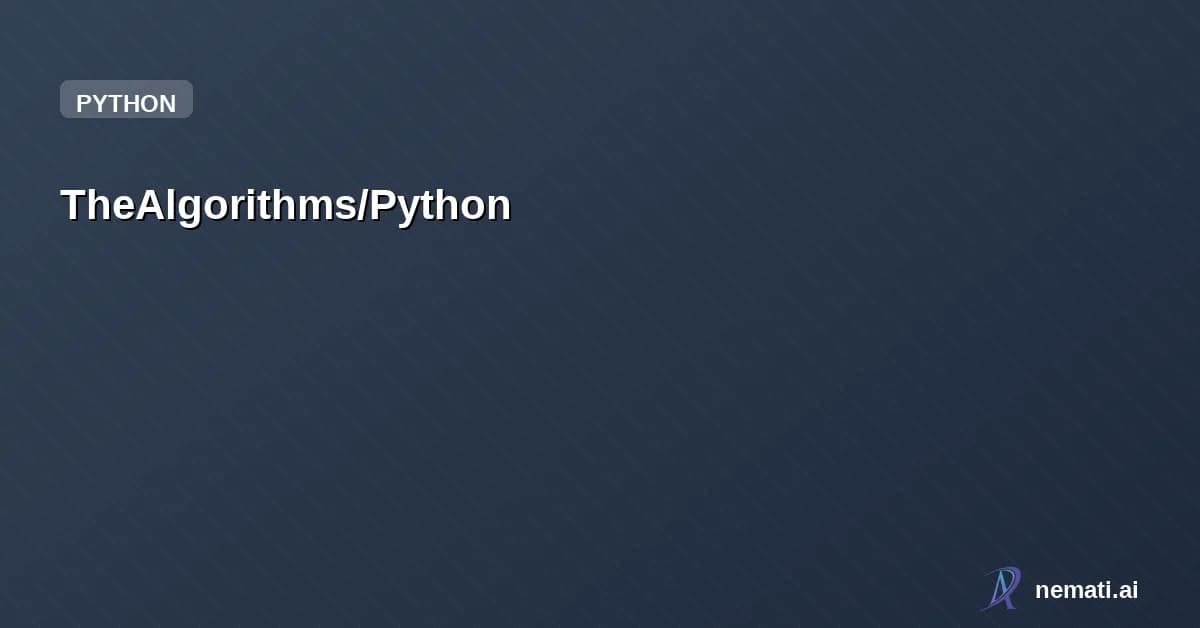 TheAlgorithms/Python — Star


  

  
    
    


      
        TheAlgorithms /

      Python  

    
 