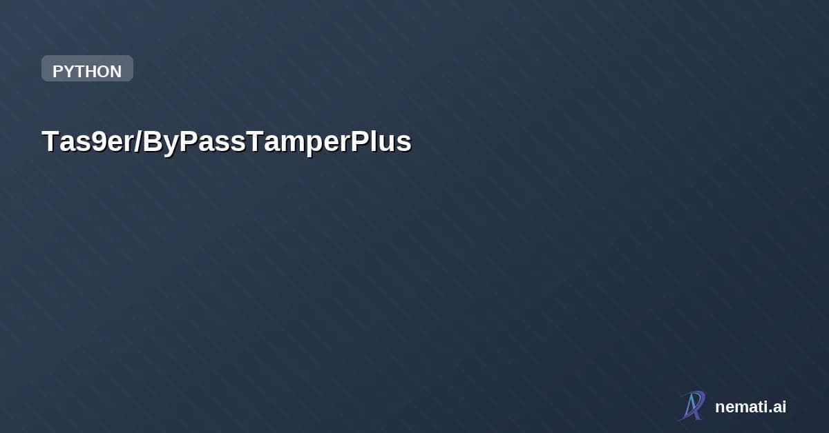 Tas9er/ByPassTamperPlus — ByPassTamperPlus / SQLMap加强绕WAF / Code By:Tas9er