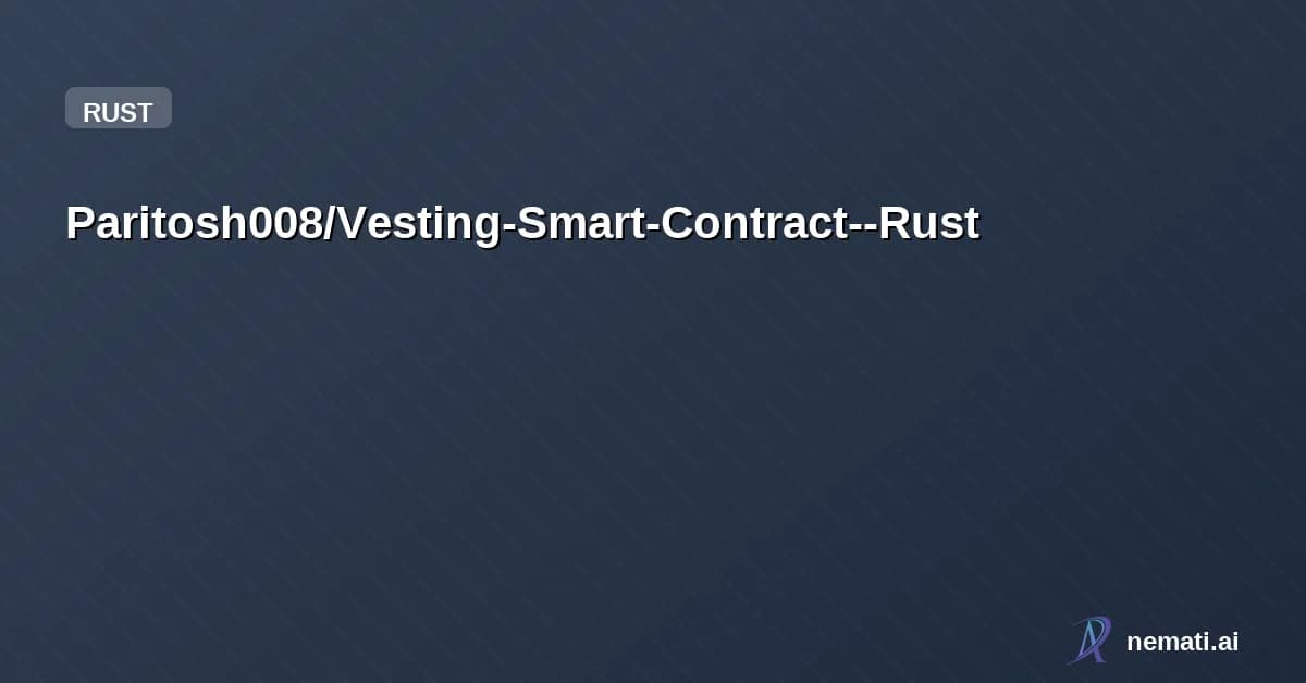 Paritosh008/Vesting-Smart-Contract--Rust — Token Allocation in Built PDA-based time-locked token vesting with cliff and lin