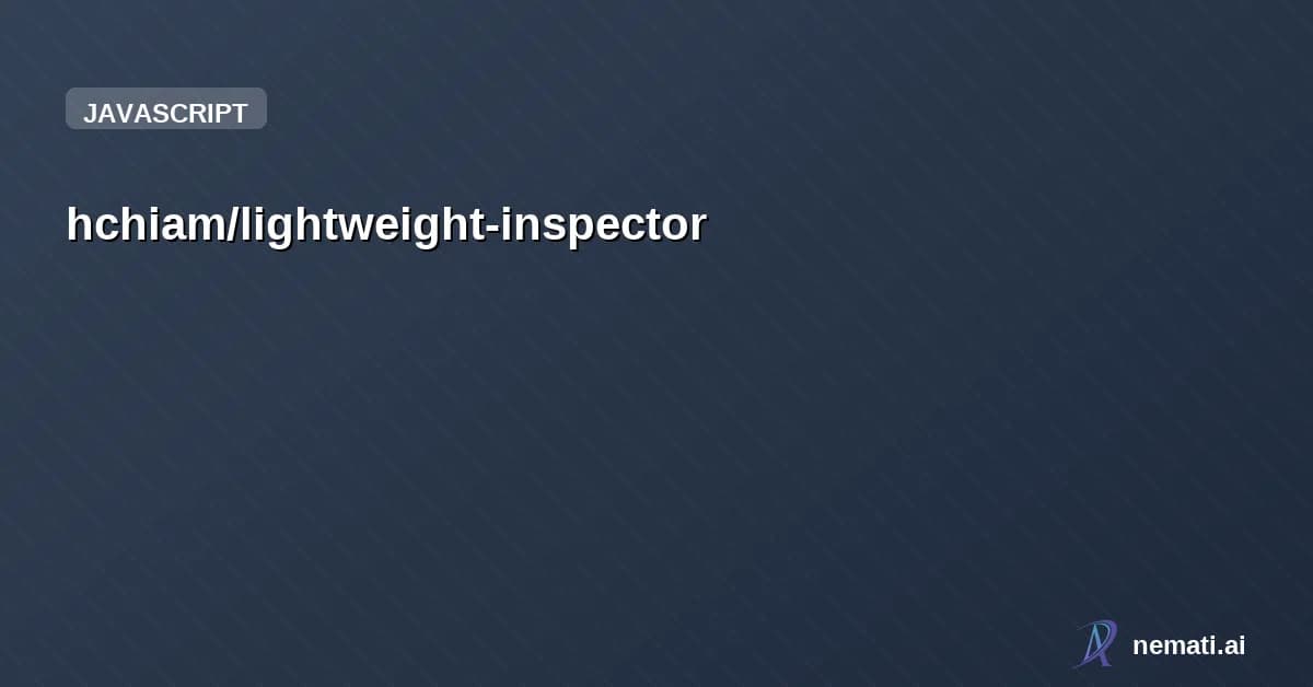 hchiam/lightweight-inspector