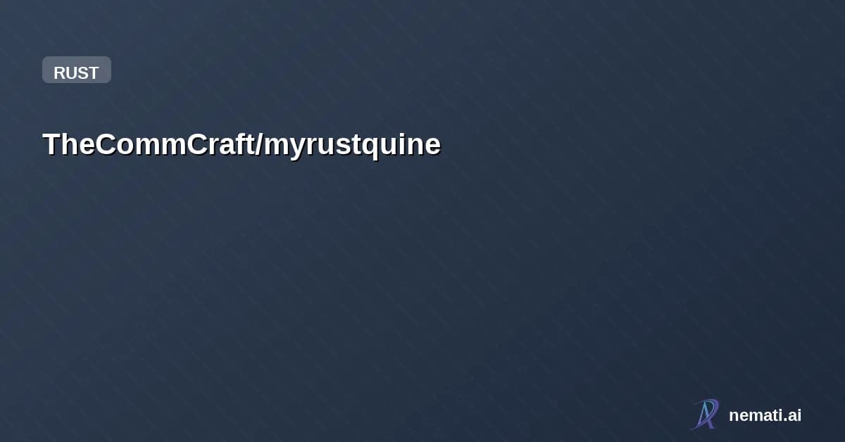 TheCommCraft/myrustquine