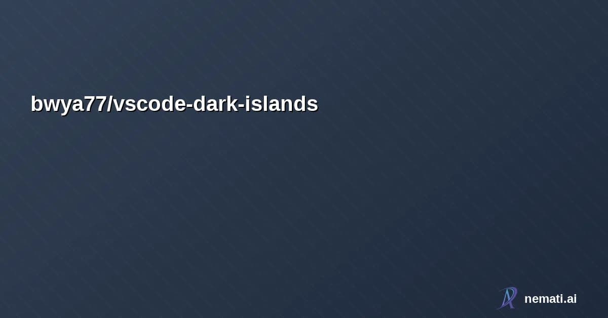 bwya77/vscode-dark-islands — VSCode theme based off the easemate IDE and Jetbrains islands theme
