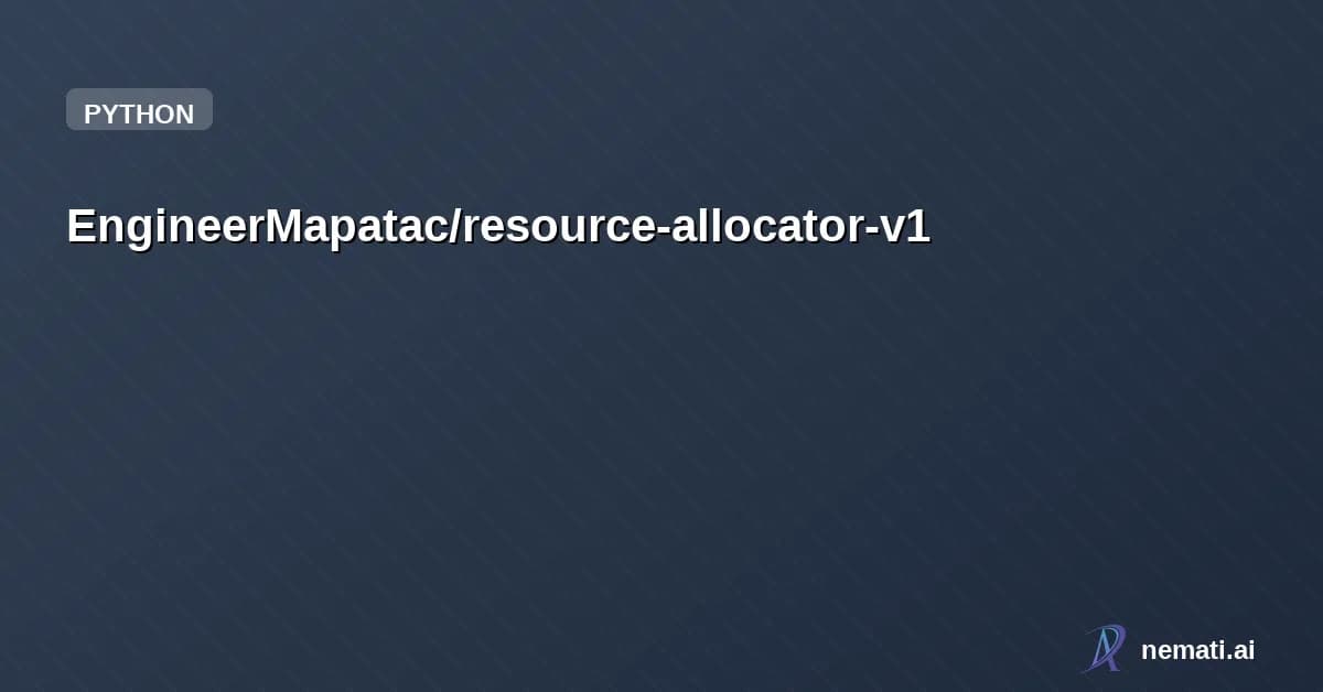 EngineerMapatac/resource-allocator-v1 — Resource Allocator v1 is a simple tracking system for managing allocated resourc