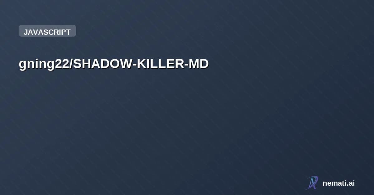 gning22/SHADOW-KILLER-MD