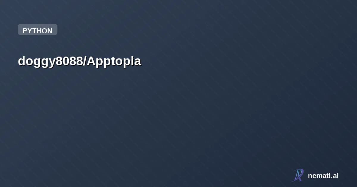 doggy8088/Apptopia — 用 Issue 許願，我會用 AI 幫你完成實作