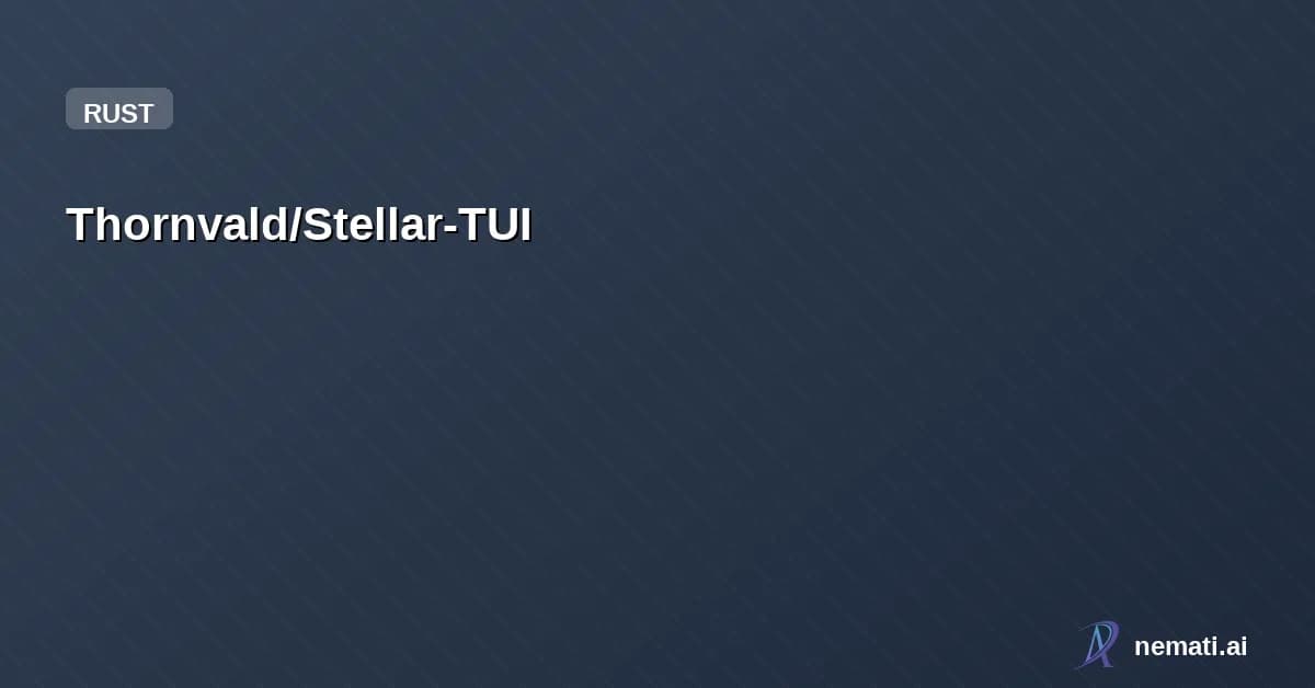 Thornvald/Stellar-TUI — Terminal UI for managing and building Unreal Engine projects.