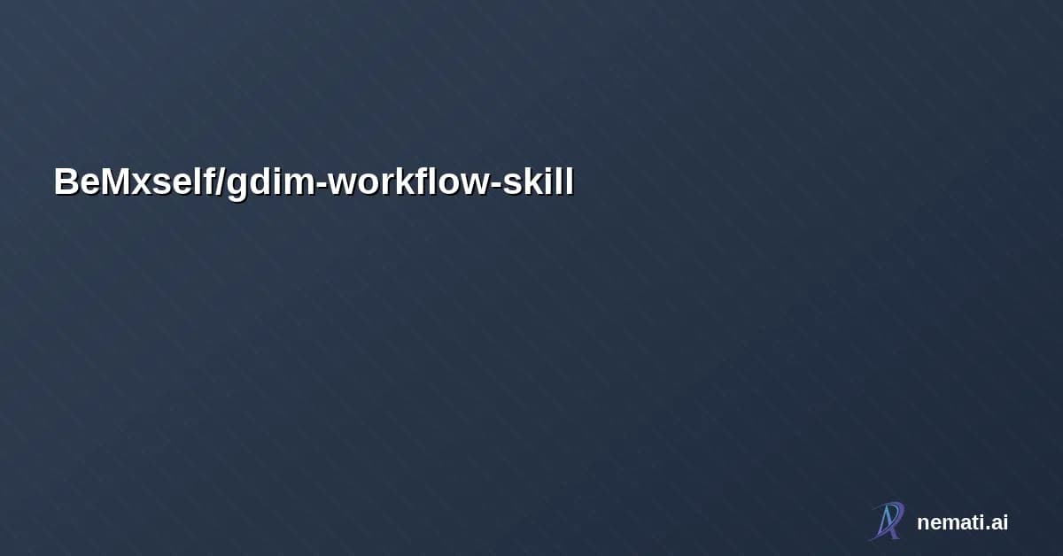 BeMxself/gdim-workflow-skill