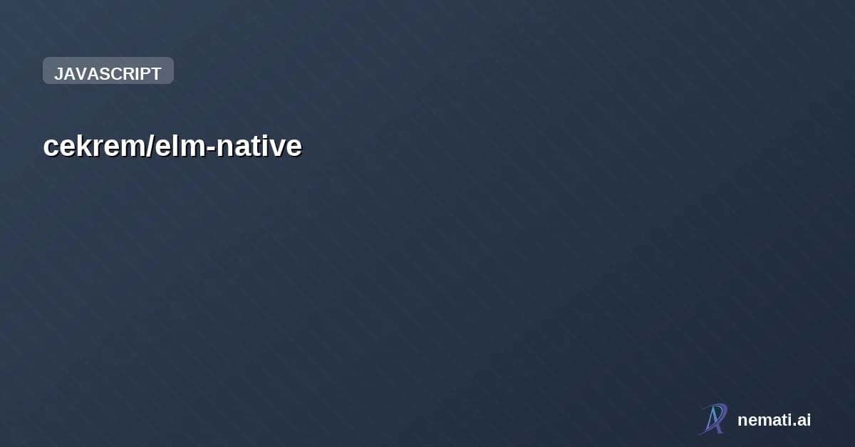 cekrem/elm-native — Scaffold hybrid mobile apps with Elm + Vite + Capacitor